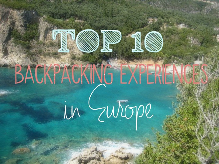 experiences to have backpacking europe