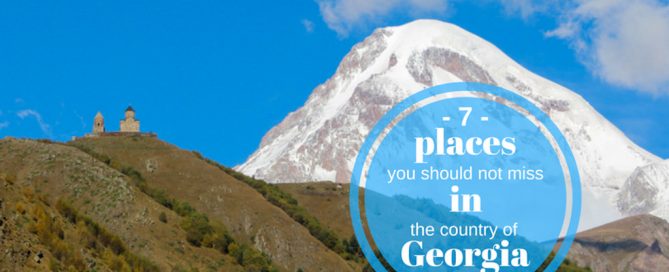 7 places you should not miss in the country of georgia