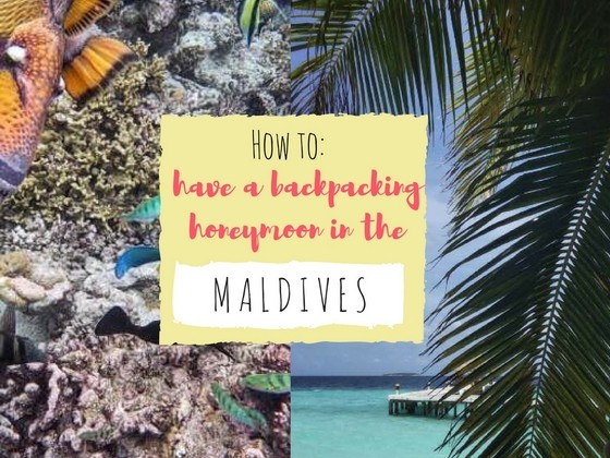 Maldives: How to Honeymoon While Backpacking Asia