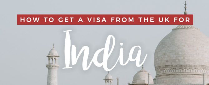 How to Get an Indian Visa from the UK
