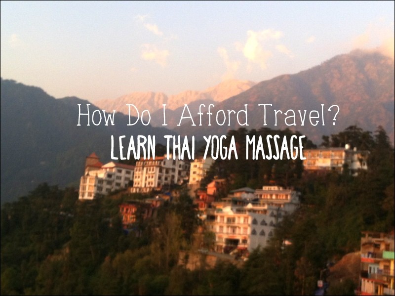 afford travel learn thai yoga massage in india