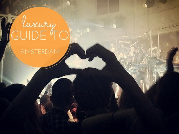 Luxury Guide to Amsterdam
