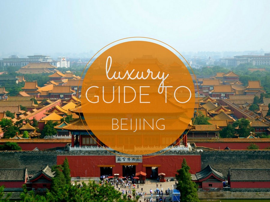 luxury guide to Beijing