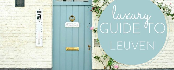 luxury guide to leuven