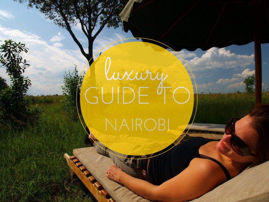 luxury guide to Nairobi