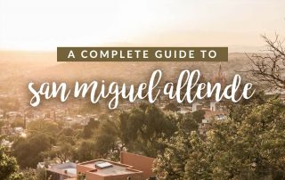 A guide to San Miguel Allende, Mexico