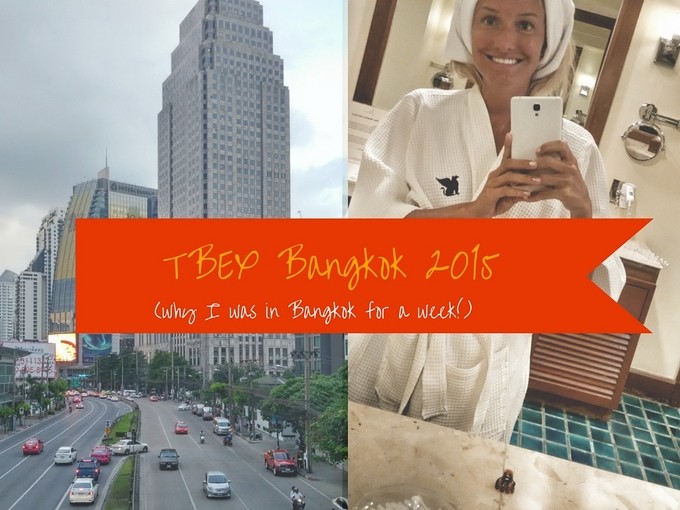 My Week in Bangkok for TBEX Asia 2015