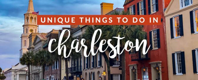 Unique things to do in Charleston, South Carolina