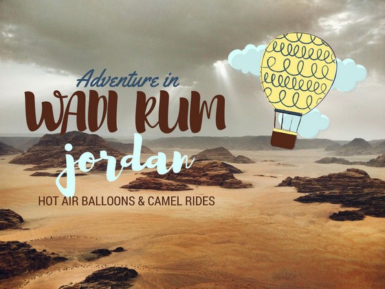 Camel Rides & Hot Air Balloons in Wadi Rum